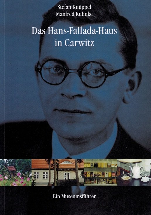 Das Hans Fallada Haus In Carwitz Ein Museumsfuhrer Hans Fallada